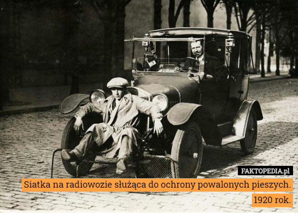 Siatka na radiowozie służąca do ochrony powalonych pieszych. 1920 rok. 