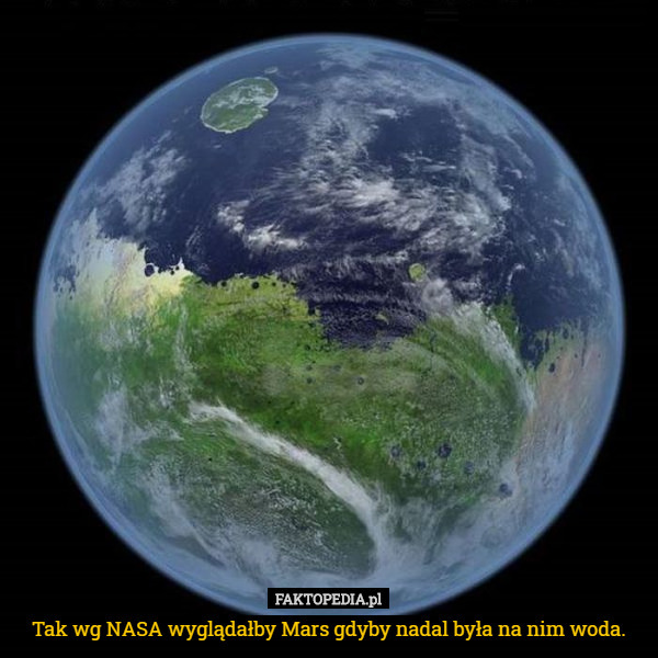 Tak wg NASA wyglądałby Mars gdyby nadal była na nim woda. 