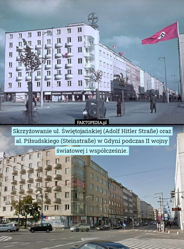 Skrzyżowanie ul. Świętojańskiej (Adolf Hitler Straße) oraz
al. Piłsudskiego (Steinstraße) w Gdyni podczas II wojny światowej i współcześnie. 