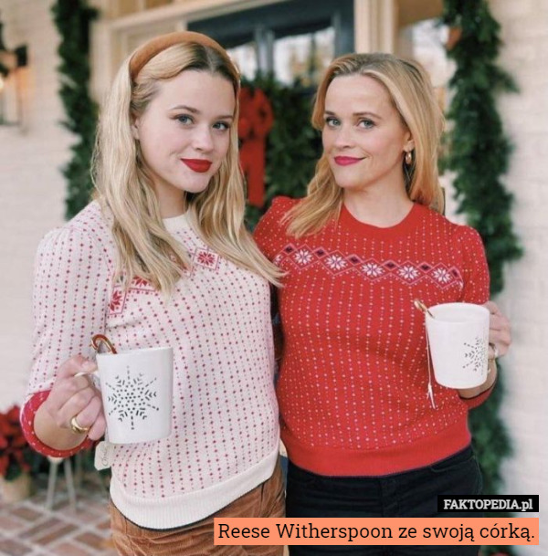 Reese Witherspoon ze swoją córką. 