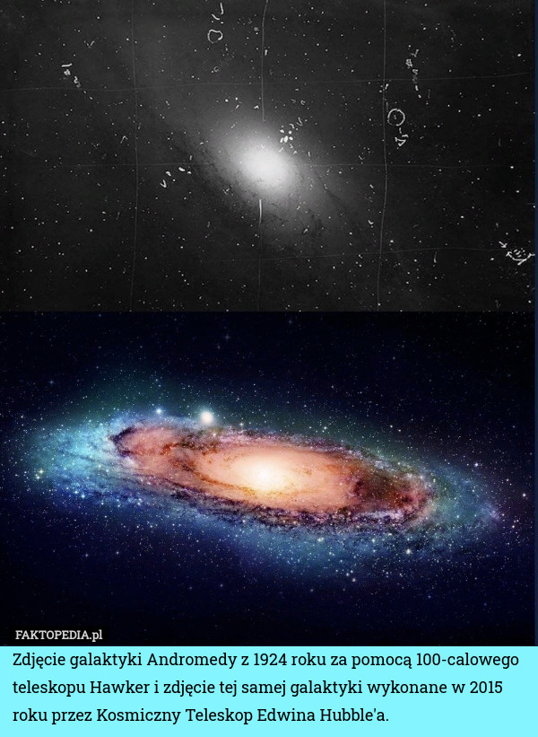 Zdjęcie galaktyki Andromedy z 1924 roku za pomocą 100-calowego teleskopu Hawker i zdjęcie tej samej galaktyki wykonane w 2015 roku przez Kosmiczny Teleskop Edwina Hubble'a. 
