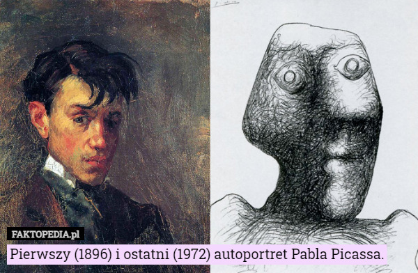 Pierwszy (1896) i ostatni (1972) autoportret Pabla Picassa. 