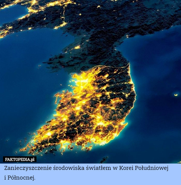 Zanieczyszczenie środowiska światłem w Korei Południowej
i Północnej. 