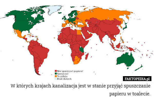 W których krajach kanalizacja jest w stanie przyjąć spuszczanie papieru w toalecie. 
