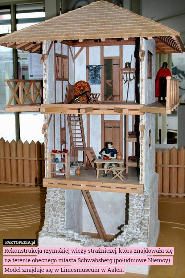 Rekonstrukcja rzymskiej wieży strażniczej, która znajdowała się na terenie obecnego miasta Schwabsberg (południowe Niemcy). Model znajduje się w Limesmuseum w Aalen. 