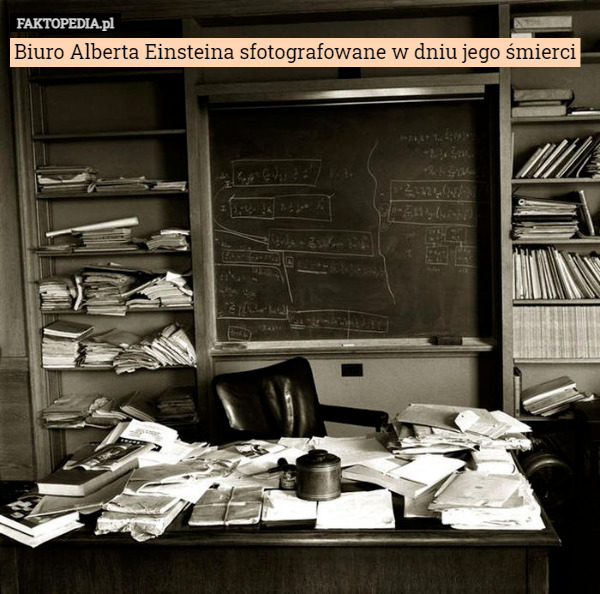Biuro Alberta Einsteina sfotografowane w dniu jego śmierci 