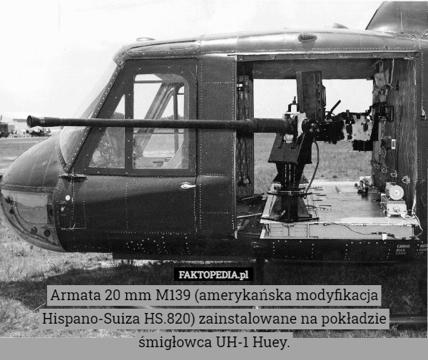 Armata 20 mm M139 (amerykańska modyfikacja Hispano-Suiza HS.820) zainstalowane na pokładzie śmigłowca UH-1 Huey. 
