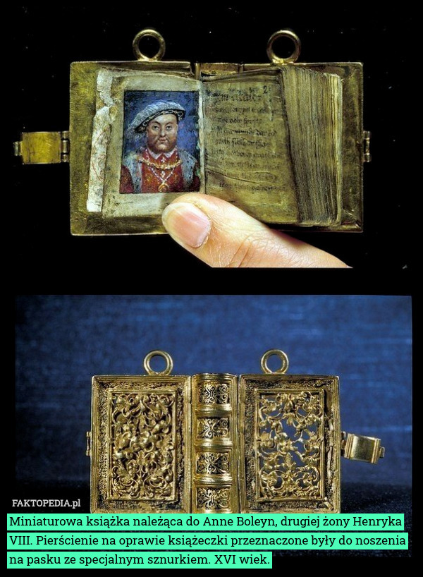 Miniaturowa książka należąca do Anne Boleyn, drugiej żony Henryka VIII. Pierścienie na oprawie książeczki przeznaczone były do ​​noszenia na pasku ze specjalnym sznurkiem. XVI wiek. 