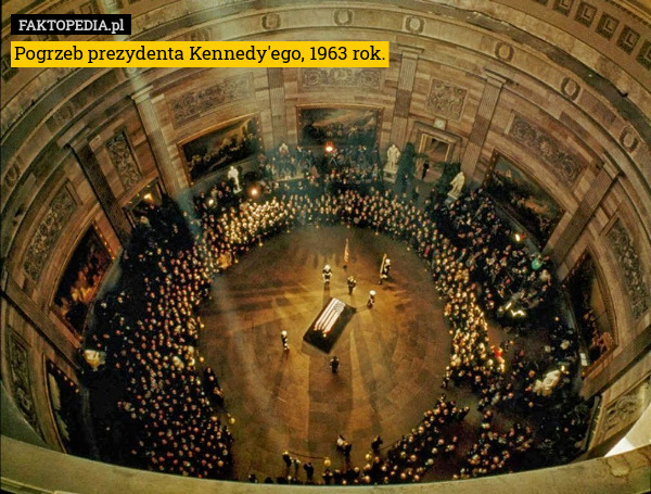 Pogrzeb prezydenta Kennedy'ego, 1963 rok. 