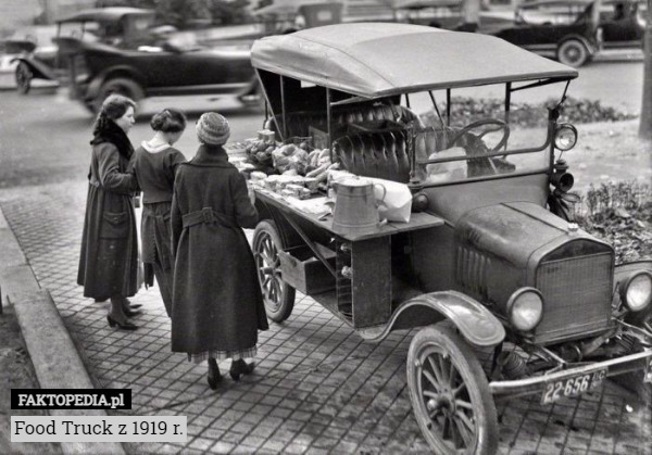 Food Truck z 1919 r. 