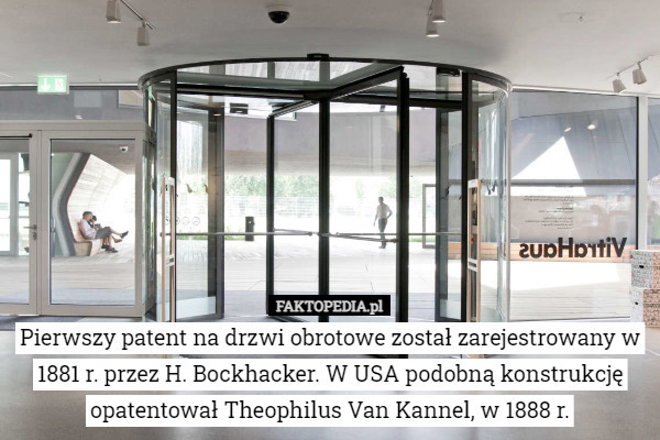 Pierwszy patent na drzwi obrotowe został zarejestrowany w 1881 r. przez H. Bockhacker. W USA podobną konstrukcję opatentował Theophilus Van Kannel, w 1888 r. 