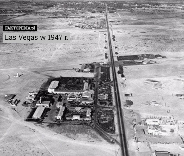 Las Vegas w 1947 r. 