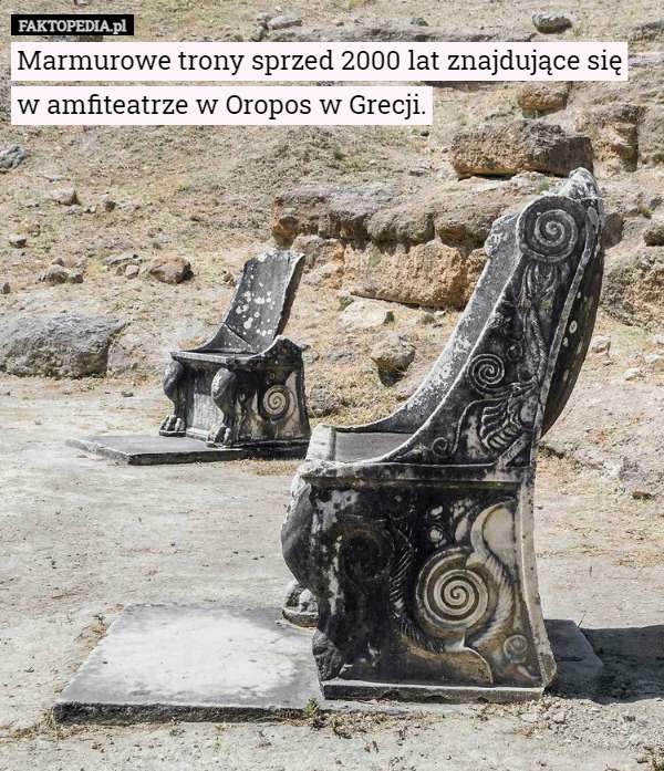 Marmurowe trony sprzed 2000 lat znajdujące się w amfiteatrze w Oropos w Grecji. 