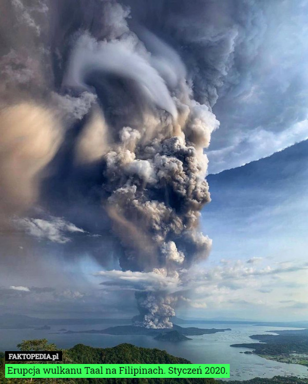 Erupcja wulkanu Taal na Filipinach. Styczeń 2020. 