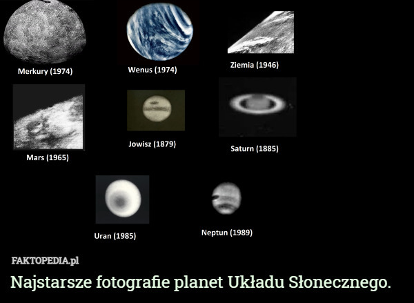 Najstarsze fotografie planet Układu Słonecznego. 