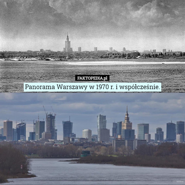 Panorama Warszawy w 1970 r. i współcześnie. 