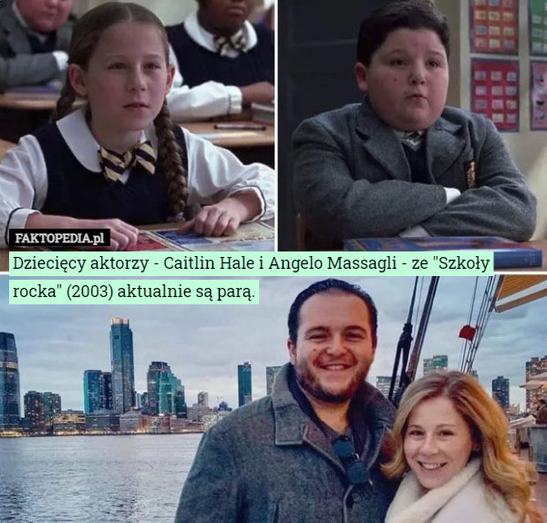 Dziecięcy aktorzy - Caitlin Hale i Angelo Massagli - ze "Szkoły rocka" (2003) aktualnie są parą. 