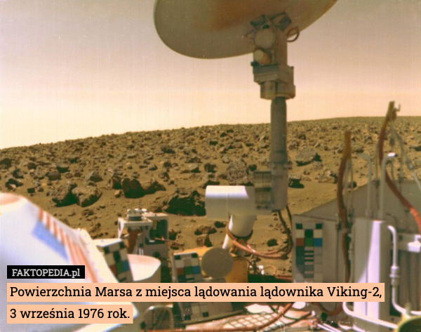 Powierzchnia Marsa z miejsca lądowania lądownika Viking-2,
3 września 1976 rok. 