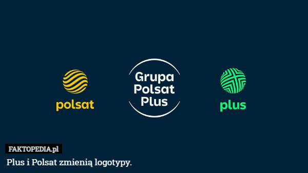 Plus i Polsat zmienią logotypy. 