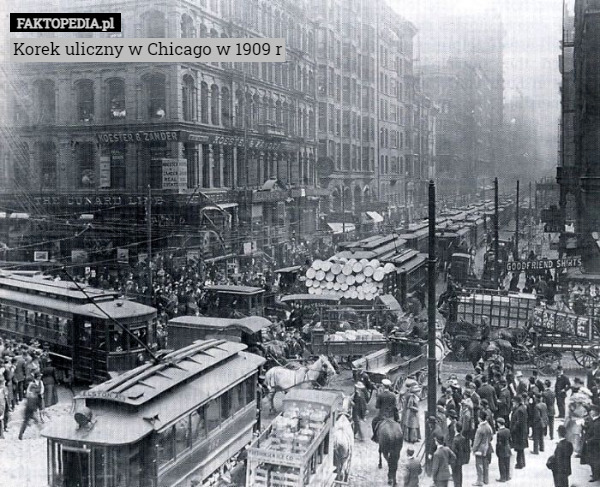 Korek uliczny w Chicago w 1909 r 
