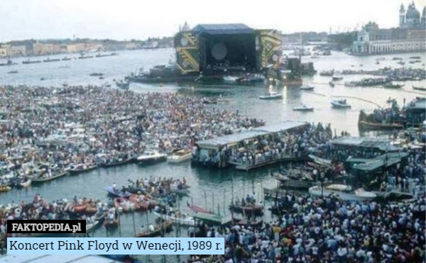 Koncert Pink Floyd w Wenecji, 1989 r. 
