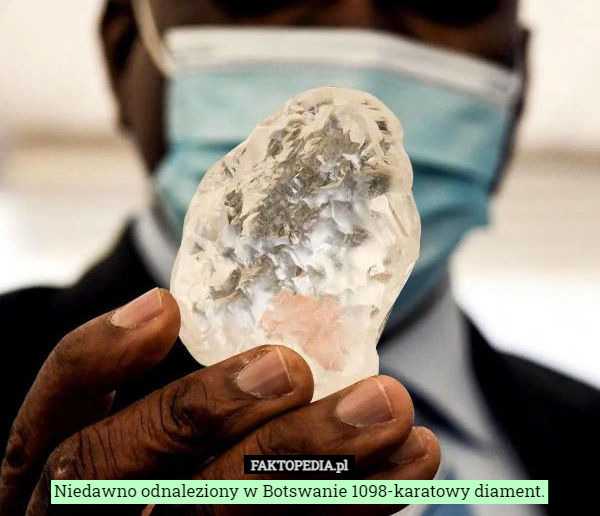 Niedawno odnaleziony w Botswanie 1098-karatowy diament. 