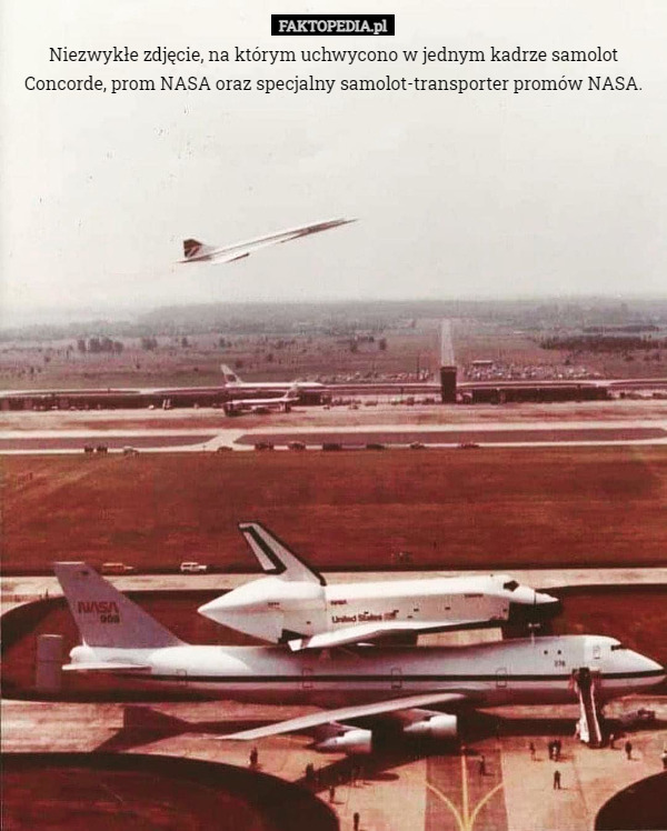 Niezwykłe zdjęcie, na którym uchwycono w jednym kadrze samolot Concorde, prom NASA oraz specjalny samolot-transporter promów NASA. 