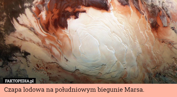Czapa lodowa na południowym biegunie Marsa. 