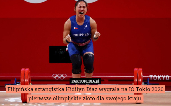 Filipińska sztangistka Hidilyn Diaz wygrała na IO Tokio 2020 pierwsze olimpijskie złoto dla swojego kraju. 