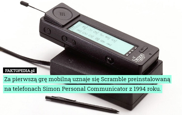 Za pierwszą grę mobilną uznaje się Scramble preinstalowaną na telefonach Simon Personal Communicator z 1994 roku. 