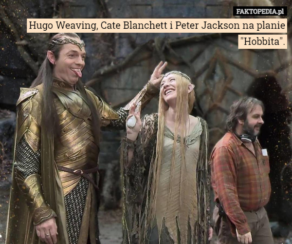 Hugo Weaving, Cate Blanchett i Peter Jackson na planie "Hobbita". 