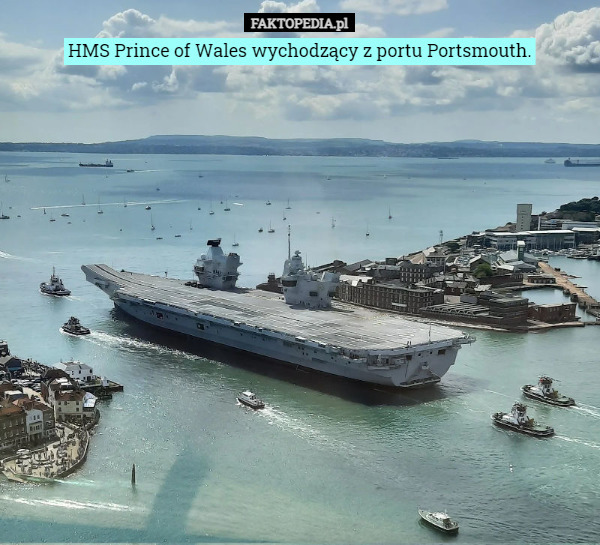 HMS Prince of Wales wychodzący z portu Portsmouth. 