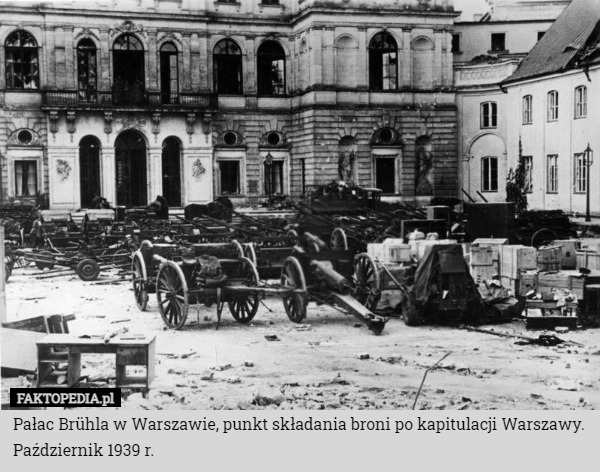 Pałac Brühla w Warszawie, punkt składania broni po kapitulacji Warszawy.
Październik 1939 r. 
