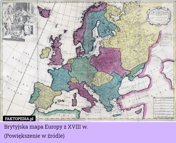 Brytyjska mapa Europy z XVIII w.
(Powiększenie w źródle) 