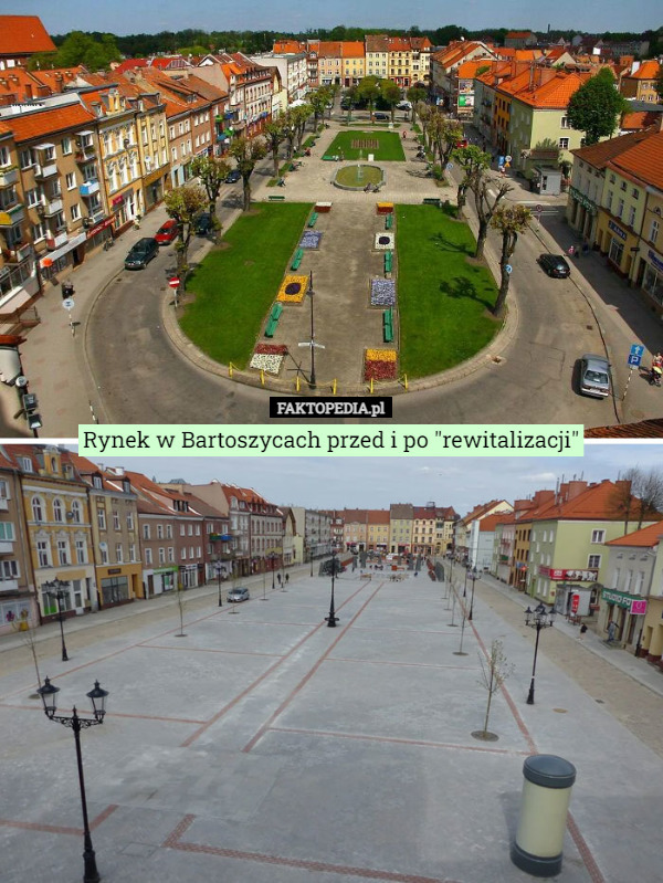 Rynek w Bartoszycach przed i po "rewitalizacji" 