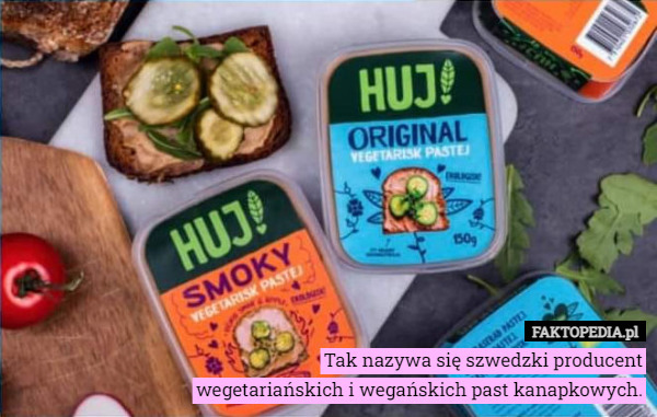 Tak nazywa się szwedzki producent wegetariańskich i wegańskich past kanapkowych. 
