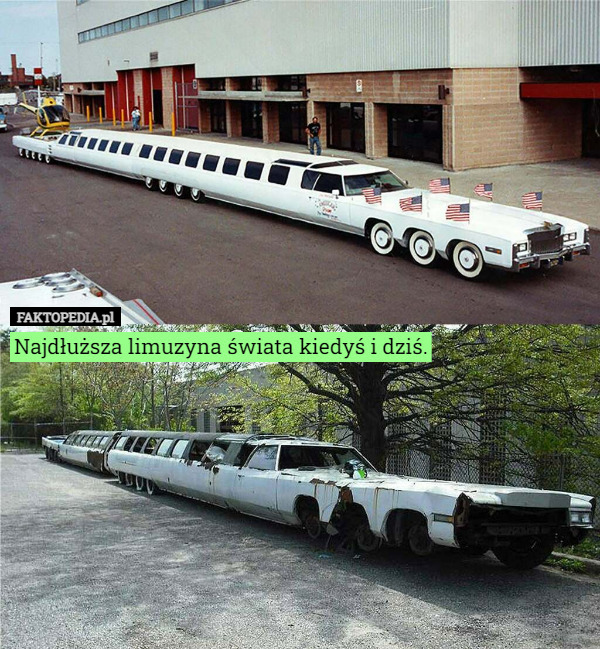Najdłuższa limuzyna świata kiedyś i dziś. 