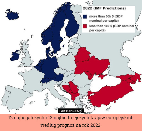12 najbogatszych i 12 najbiedniejszych krajów europejskich według prognoz na rok 2022. 