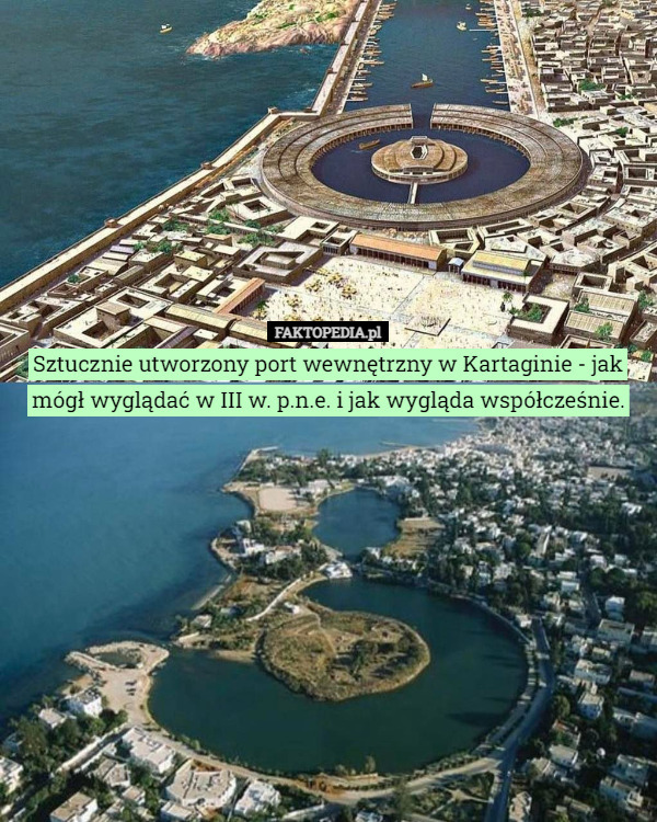 Sztucznie utworzony port wewnętrzny w Kartaginie - jak mógł wyglądać w III w. p.n.e. i jak wygląda współcześnie. 