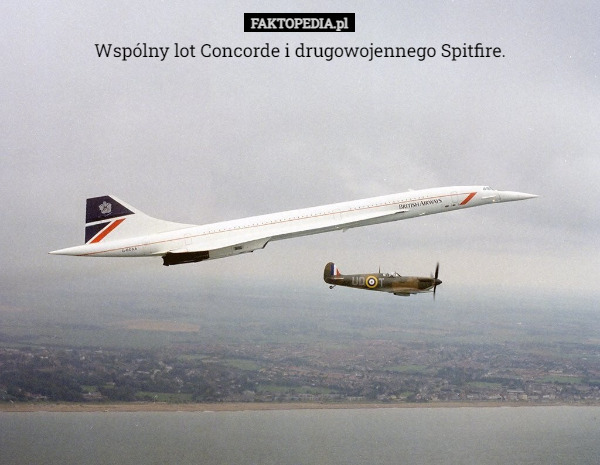 Wspólny lot Concorde i drugowojennego Spitfire. 