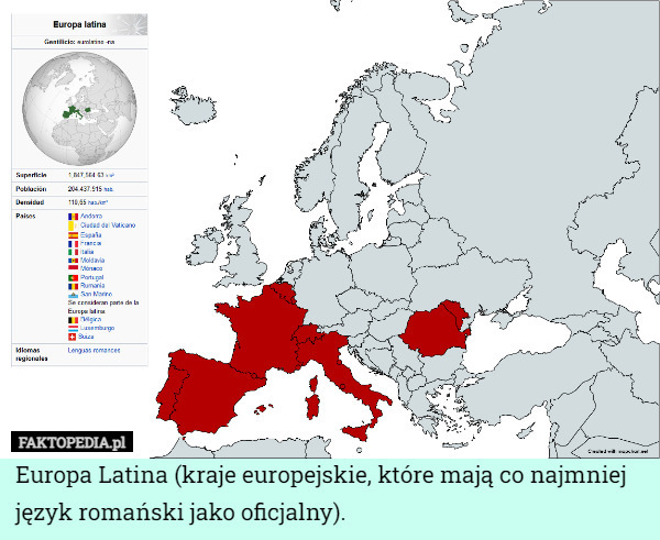 Europa Latina (kraje europejskie, które mają co najmniej język romański jako oficjalny). 