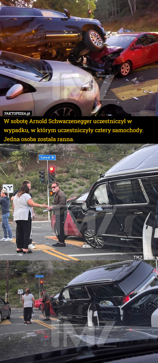 W sobotę Arnold Schwarzenegger uczestniczył w wypadku, w którym uczestniczyły cztery samochody. Jedna osoba została ranna. 