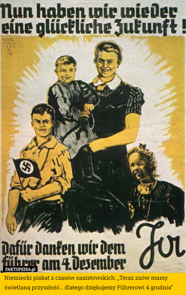 Niemiecki plakat z czasów nazistowskich: „Teraz znów mamy świetlaną przyszłość… dlatego dziękujemy Führerowi 4 grudnia” 