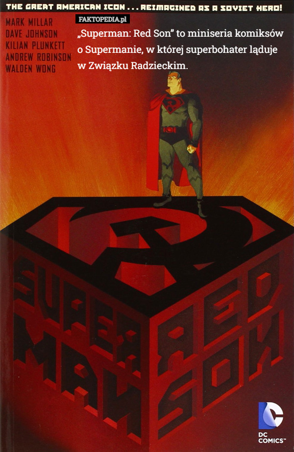 „Superman: Red Son” to miniseria komiksów o Supermanie, w której superbohater ląduje w Związku Radzieckim. 