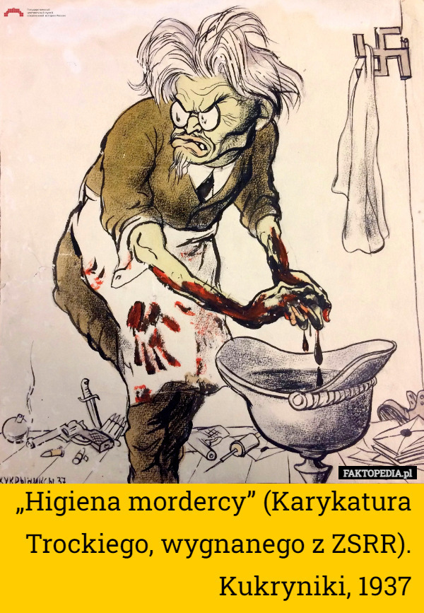 „Higiena mordercy” (Karykatura Trockiego, wygnanego z ZSRR). Kukryniki, 1937 
