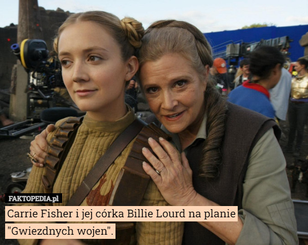 Carrie Fisher i jej córka Billie Lourd na planie "Gwiezdnych wojen". 