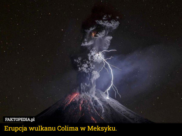 Erupcja wulkanu Colima w Meksyku. 