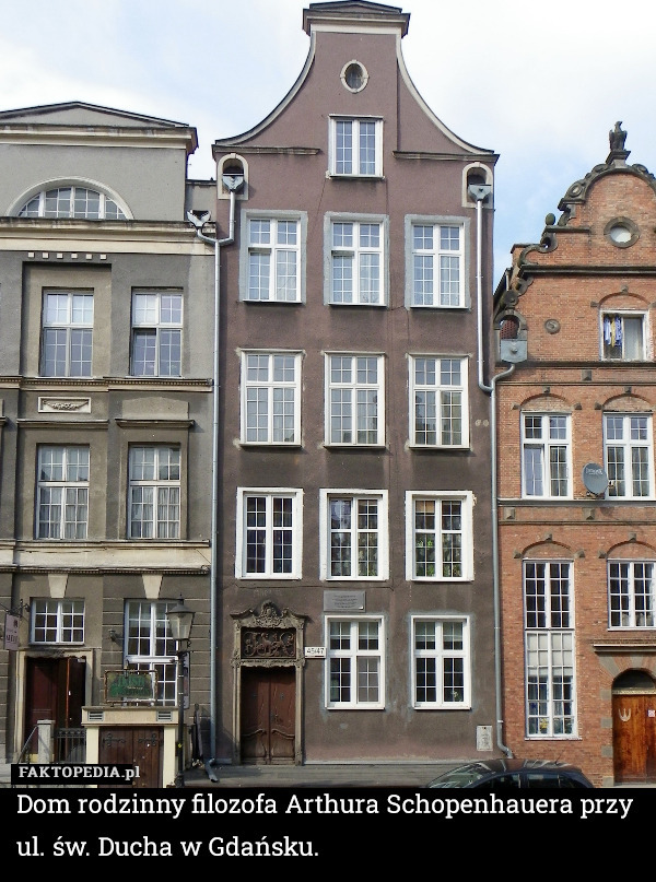 Dom rodzinny filozofa Arthura Schopenhauera przy ul. św. Ducha w Gdańsku. 
