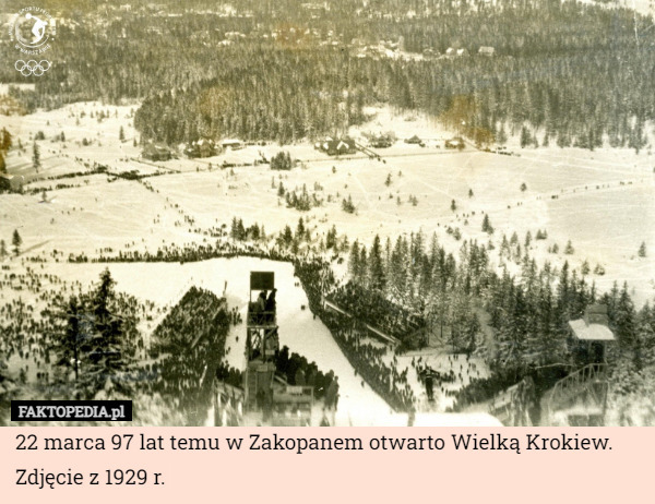 22 marca 97 lat temu w Zakopanem otwarto Wielką Krokiew.
Zdjęcie z 1929 r. 