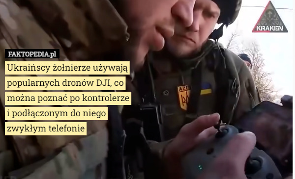 Ukraińscy żołnierze używają popularnych dronów DJI, co można poznać po kontrolerze
 i podłączonym do niego
 zwykłym telefonie 